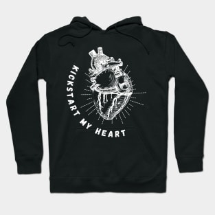 Valentine's Day Heart Kickstart My Heart Hoodie